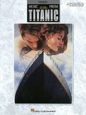 Music from Titanic: Violin by Hal Leonard Corp