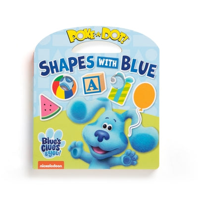 Blues Clues & You Poke-A-Dot - Shapes with Blue by 