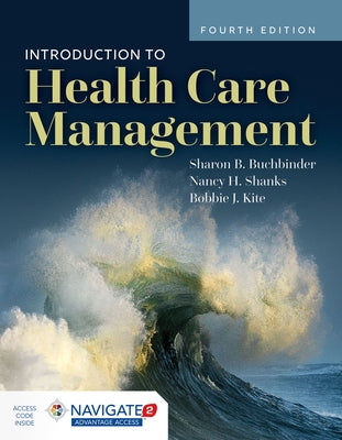 Introduction to Health Care Management by Buchbinder, Sharon B.