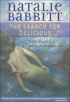 The Search for Delicious by Babbitt, Natalie