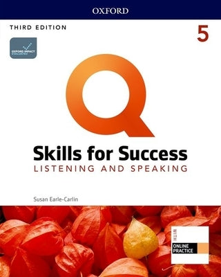 Q3e 5 Listening and Speaking Student Book and IQ Online Pack by Oxford University Press