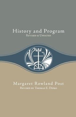 History and Program by Post, Margaret Rowland