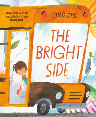 The Bright Side by Otis, Chad