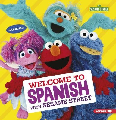 Welcome to Spanish with Sesame Street by Press, J. P.