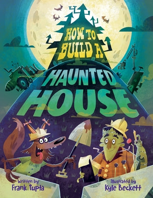 How to Build a Haunted House by Tupta, Frank