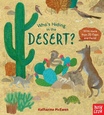 Who's Hiding in the Desert? by McEwen, Katharine
