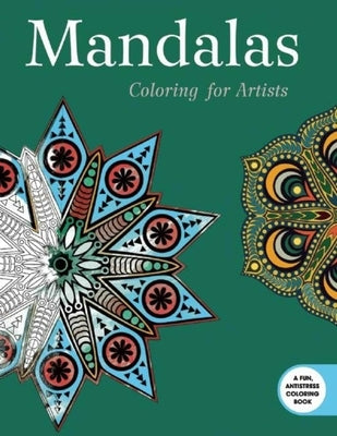 Mandalas: Coloring for Artists by Skyhorse Publishing