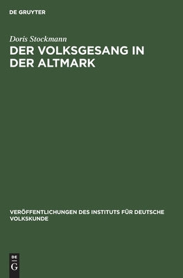 Der Volksgesang in der Altmark by Stockmann, Doris
