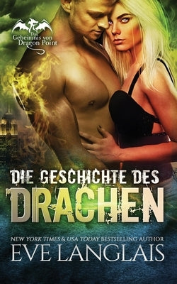 Die Geschichte des Drachen by Langlais, Eve