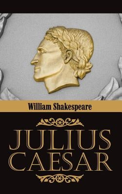 Julius Caesar by Shakespeare, William