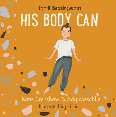 His Body Can by Meschke, Ady