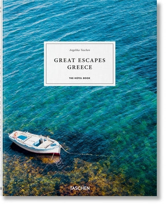 Great Escapes Greece. the Hotel Book by Taschen, Angelika