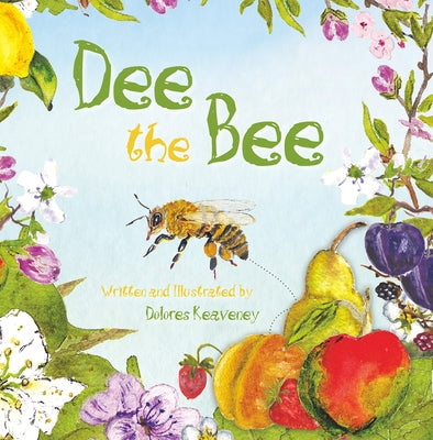 Dee the Bee by Keaveney, Dolores
