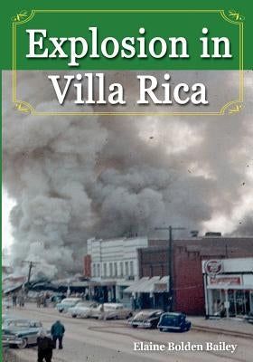 Explosion in Villa Rica, by Bailey, Elaine Bolden