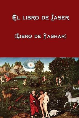 El libro de Jaser (Libro de Yashar) by Anonymous
