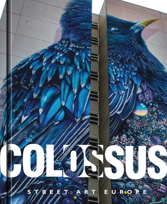 Colossus. Street Art Europe by Ashitaka, Julio