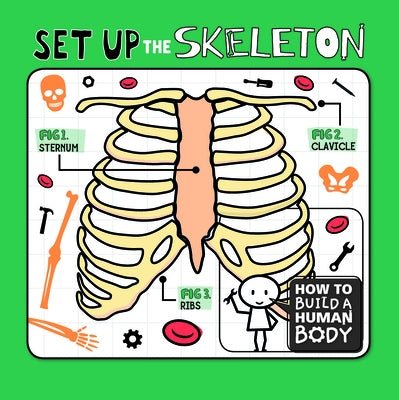 Set Up the Skeleton by Holmes, Kirsty