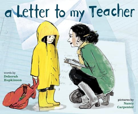 A Letter to My Teacher by Hopkinson, Deborah