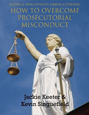 Keeter & Sinquefield's Habeas Cite Book by Keeter, Jackie R.