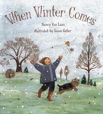 When Winter Comes by Van Laan, Nancy