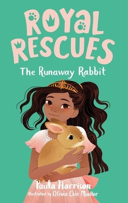 Royal Rescues #6: The Runaway Rabbit by Harrison, Paula