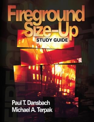 Fireground Size-Up Study Guide by Dansbach, Paul T.