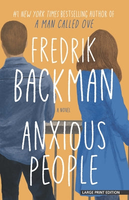 Anxious People by Backman, Fredrik