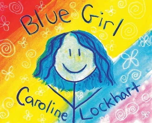 Blue Girl by Lockhart, Caroline