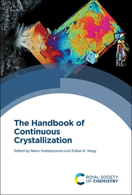 The Handbook of Continuous Crystallization by 