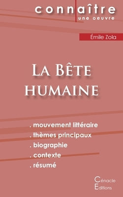 Fiche de lecture La Bête humaine de Émile Zola (Analyse littéraire de référence et résumé complet) by Zola, &#201;mile