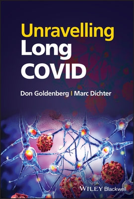 Unravelling Long Covid by Goldenberg, Don