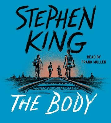 The Body by King, Stephen