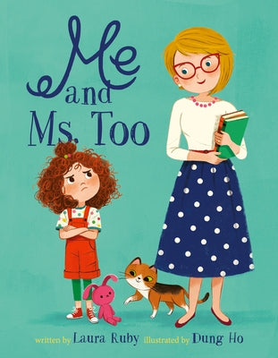 Me and Ms. Too by Ruby, Laura