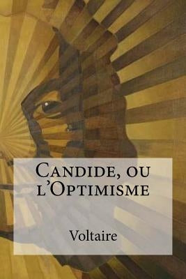 Candide, ou l'Optimisme by Voltaire