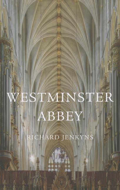 Westminster Abbey by Jenkyns, Richard