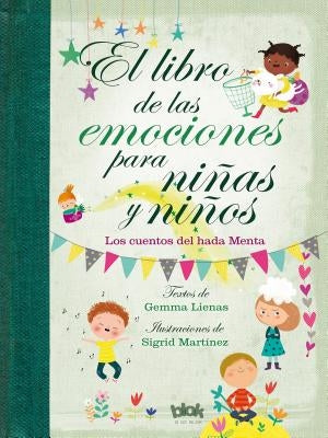 Libro de Las Emociones Para Niñas Y Niños / The Book of Feelings for Girls and Boys by Llenas, Gemma