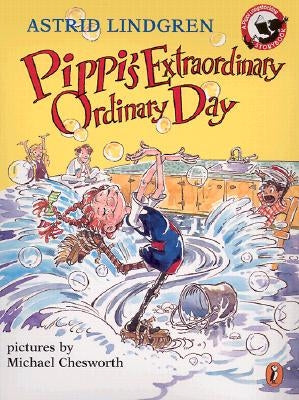 Pippi's Extraordinary Ordinary Day by Lindgren, Astrid
