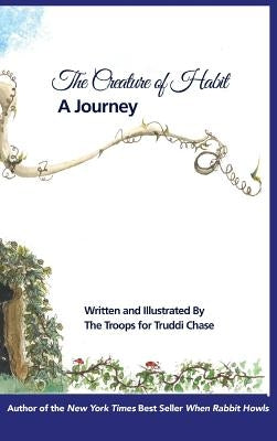 Creature of Habit, A Journey by Chase, Truddi