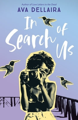 In Search of Us by Dellaira, Ava