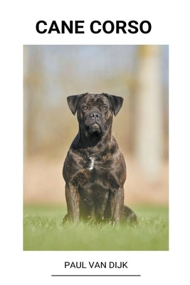 Cane corso by Dijk, Paul Van