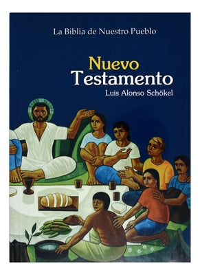 La Biblia de Nuestro Pueblo Nuevo Testamento by Schokel, Louis Alonso