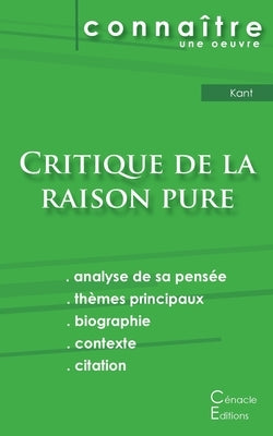 Fiche de lecture Critique de la raison pure de Kant (analyse littéraire de référence et résumé complet) by Kant, Emmanuel