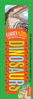 Fandex Kids: Dinosaurs: Facts That Fit in Your Hand: 48 Amazing Dinosaurs Inside! by Workman Publishing