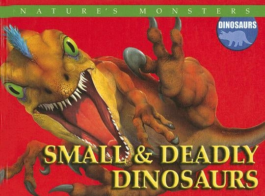 Small and Deadly Dinosaurs by Ralph Lewis, Brenda