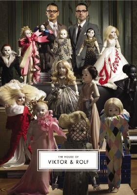 The House of Viktor & Rolf by Evans, Caroline