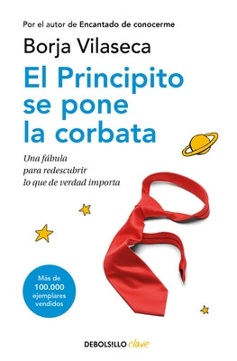 El Principito Se Pone La Corbata / The Little Prince Puts on His Tie by Vilaseca, Borja