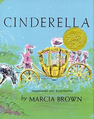 Cinderella, Or, the Little Glass Slipper by Brown, Marcia