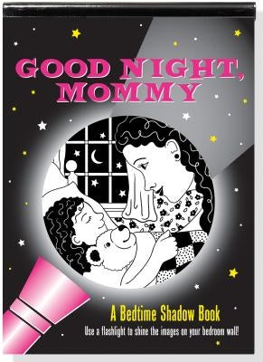 Shadow Bk Goodnight, Mommy by Peter Pauper Press, Inc