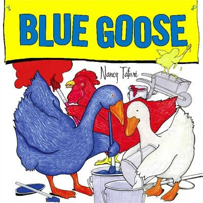 Blue Goose by Tafuri, Nancy