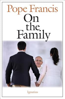 On the Family by Francis, Pope